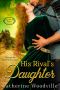 [Stafford Family 01] • His Rival's Daughter (Stafford Family Book 1)